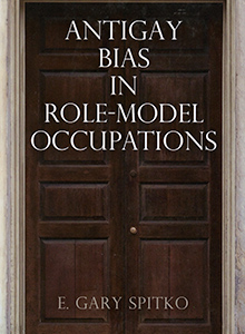 Robin Shahar's Antigay Bias in Role-Model Occupations book